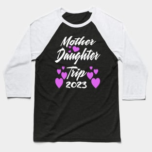 mother Daughter Weekend 2023 Baseball T-Shirt